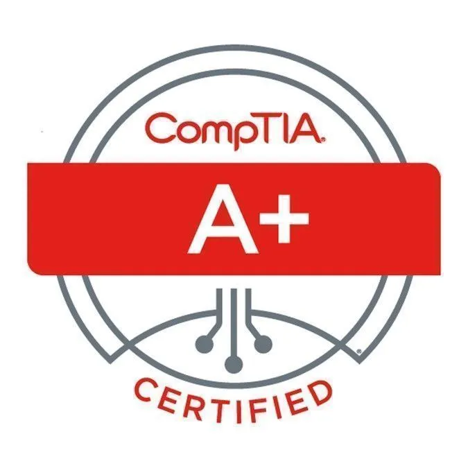 CompTIA A+ Certified